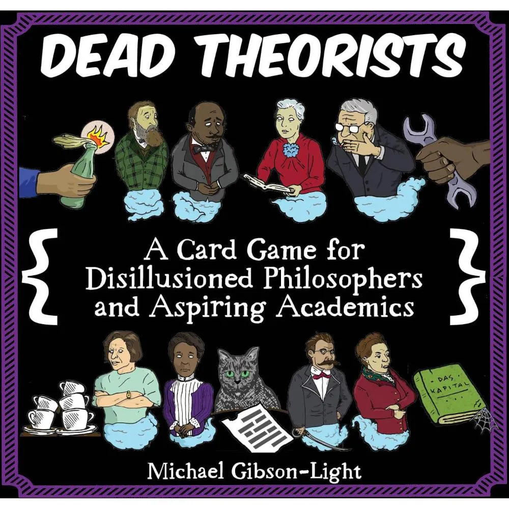 Dead Theorists: A Card Game for Disillusioned Philosophers and Aspiring Academics