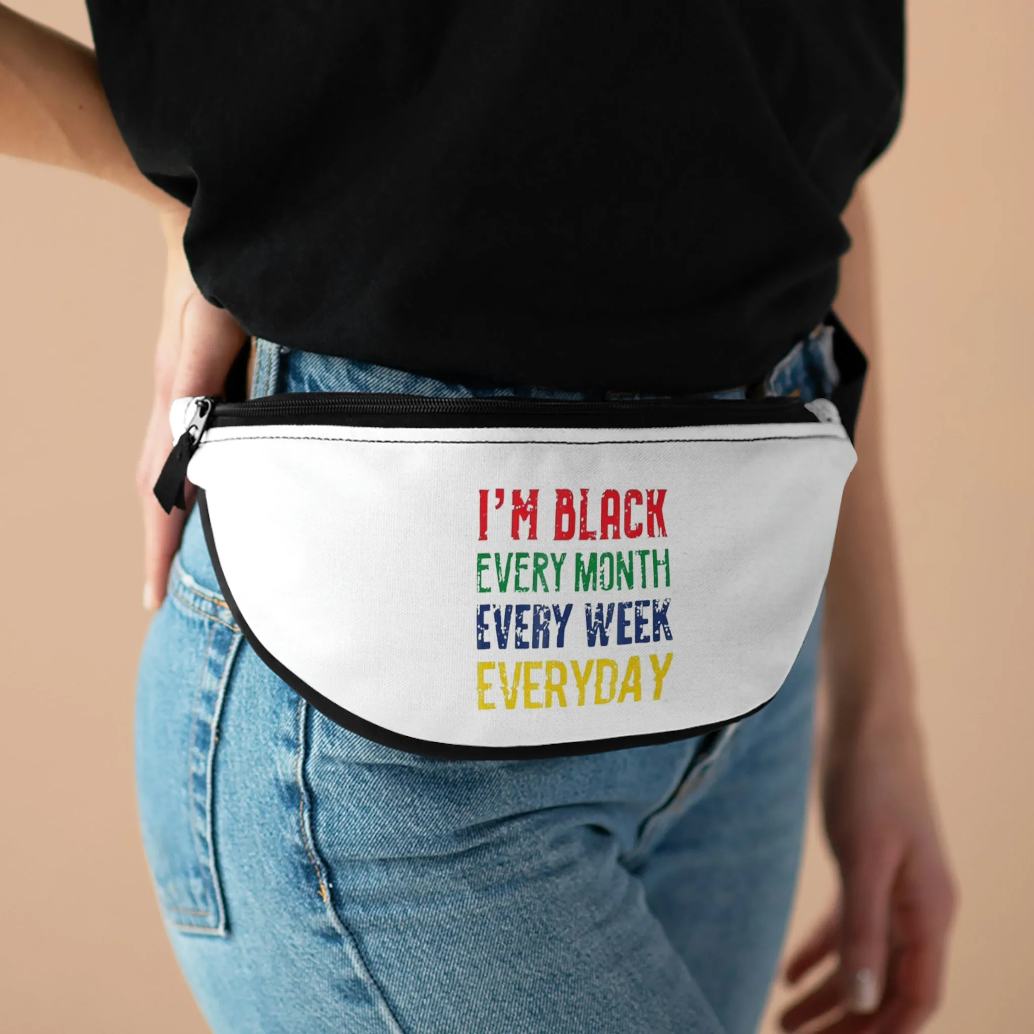 I'm Black Every Month Week Day Fanny Pack